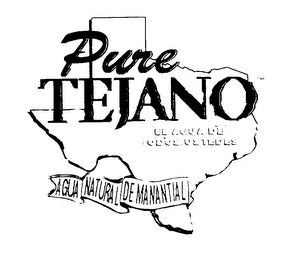 PURE TEJANO - EL AGUA DE TODOS USTEDES AGUA NATURAL DE MANANTIAL logo