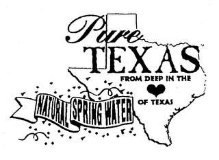 PURE TEXAS FROM DEEP IN THE NATURAL SPRING WATER OF TEXAS logo