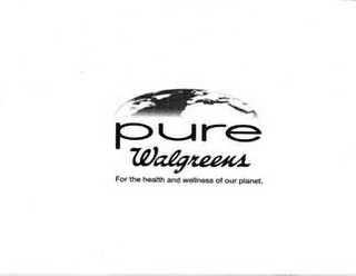 PURE WALGREENS FOR THE HEALTH AND WELLNESS OF OUR PLANET. logo