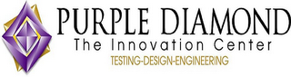 PURPLE DIAMOND THE INNOVATION CENTER TESTING-DESIGN-ENGINEERING logo