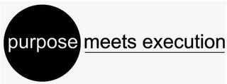 PURPOSE MEETS EXECUTION logo