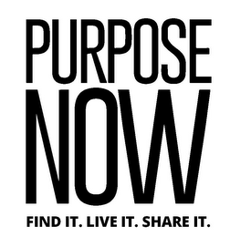PURPOSE NOW FIND IT. LIVE IT. SHARE IT. logo