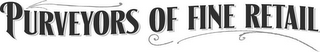 PURVEYORS OF FINE RETAIL logo