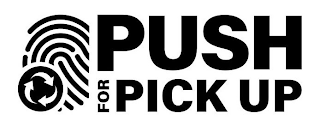 PUSH FOR PICK UP logo