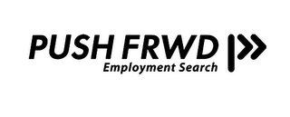 PUSH FRWD EMPLOYMENT SEARCH logo