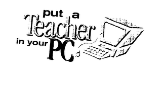 PUT A TEACHER IN YOUR PC logo