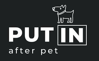 PUT IN AFTER PET logo