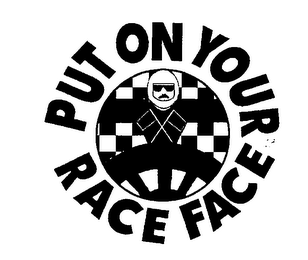 PUT ON YOUR RACE FACE logo