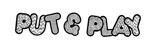 PUT & PLAY logo
