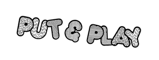 PUT & PLAY logo