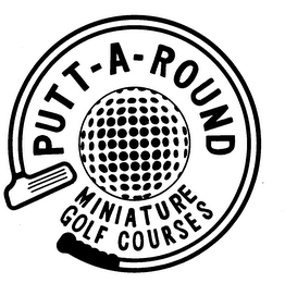 PUTT-A-ROUND MINIATURE GOLF COURSES logo