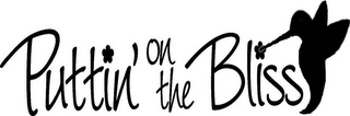 PUTTIN' ON THE BLISS logo