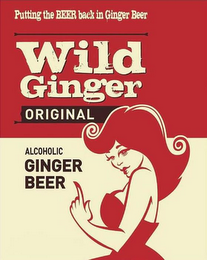 PUTTING THE BEER BACK IN GINGER BEER WILD GINGER ORIGINAL ALCOHOLIC GINGER BEER logo