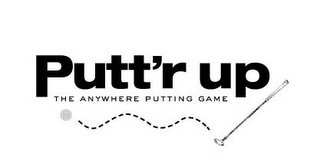PUTT'R UP THE ANYWHERE PUTTING GAME logo