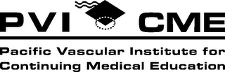 PVI CME PACIFIC VASCULAR INSTITUTE FOR CONTINUING MEDICAL EDUCATION logo