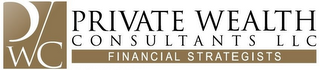PWC PRIVATE WEALTH CONSULTANTS LLC FINANCIAL STRATEGISTS logo