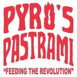 PYRO'S PASTRAMI "FEEDING THE REVOLUTION" logo
