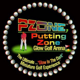 PZONE PUTTING ZONE GLOW GOLF ARENA THE ULTIMATE... "GLOW IN THE DARK" MINIATURE GOLF EXPERIENCE logo