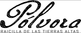 PÓLVORA RAICILLA DE LAS TIERRAS ALTAS logo