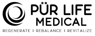 PÜR LIFE MEDICAL REGENERATE : REBALANCE : REVITALIZE logo
