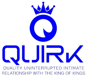 Q QUIRK QUALITY UNINTERRUPTED INTIMATE RELATIONSHIP WITH THE KING OF KINGS logo