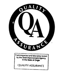 QA QUALITY ASSURANCE FIELD INSPECTED AND LABORATORY TESTED BY THE SEED IMPROVEMENT AGENCY IN THE STATE OR ORGIN QUALITY ASSURANCE logo