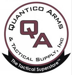 QA QUANTICO ARMS & TACTICAL SUPPLY, INC THE TACTICAL SUPERSTORE logo