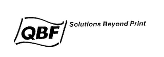 QBF SOLUTIONS BEYOND PRINT
