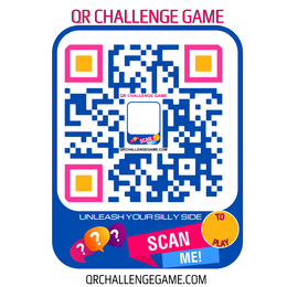 QR CHALLENGE GAME UNLEASH YOUR SILLY SIDE SCAN ME! TO PLAY QRCHALLENGEGAME.COM
