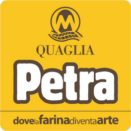 QUAGLIA PETRA DOVE LA FARINA DIVENTA ARTE logo