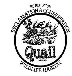 QUAIL BRAND SEED FOR: RECLAMATION & CONSERVATION WILDLIFE HABITAT logo