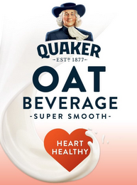 QUAKER ESTD. 1877 OAT BEVERAGE SUPER SMOOTH HEART HEALTHY