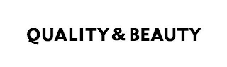 QUALITY & BEAUTY logo
