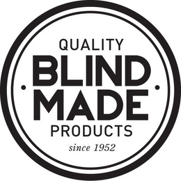 QUALITY BLIND MADE PRODUCTS SINCE 1952 logo