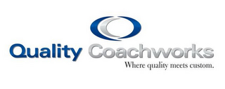 QUALITY COACHWORKS WHERE QUALITY MEETS CUSTOM. logo