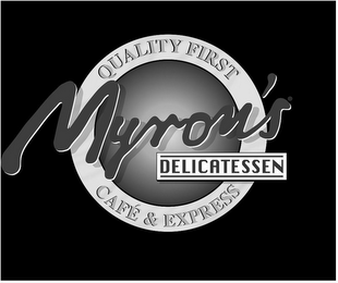 QUALITY FIRST MYRON'S DELICATESSEN CAFÉ & EXPRESS logo