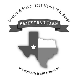 QUALITY & FLAVOR YOUR MOUTH WILL SAVORSANDY TRAIL FARMWWW.SANDYTRAILFARM.COM logo