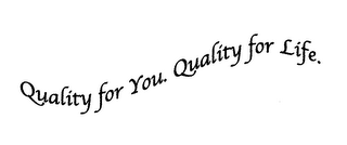 QUALITY FOR YOU. QUALITY FOR LIFE. logo