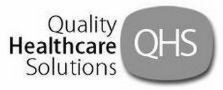 QUALITY HEALTHCARE SOLUTIONS QHS logo