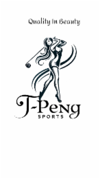 QUALITY IN BEAUTY T-PENG SPORTS logo
