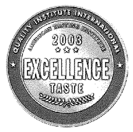 QUALITY INSTITUTE INTERNATIONAL AMERICAN TASTING INSTITUTE 2003 EXCELLENCE TASTE logo