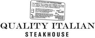 QUALITY ITALIAN STEAKHOUSE SAFE HANDLING INSTRUCTIONS logo