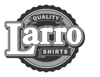 QUALITY LARRO SHIRTS logo