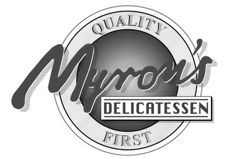 QUALITY MYRON'S DELICATESSEN FIRST logo