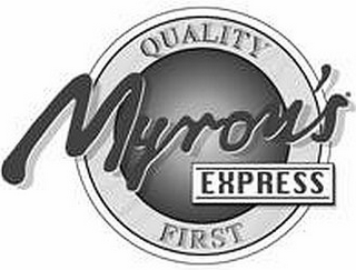 QUALITY MYRON'S EXPRESS FIRST logo