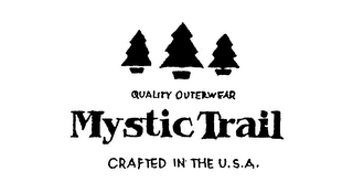 QUALITY OUTERWEAR MYSTIC TRAIL CRAFTED IN THE U.S.A. logo