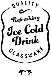 QUALITY REFRESHING ICE COLD DRINK GLASSWARE logo