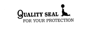 QUALITY SEAL FOR YOUR PROTECTION logo