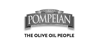 QUALITY SINCE 1906 POMPEIAN THE OLIVE OIL PEOPLE logo