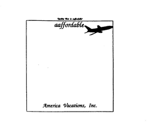 "QUALITY THAT IS AAFFORDABLE" AAFFORDABLE AMERICA, INC. logo